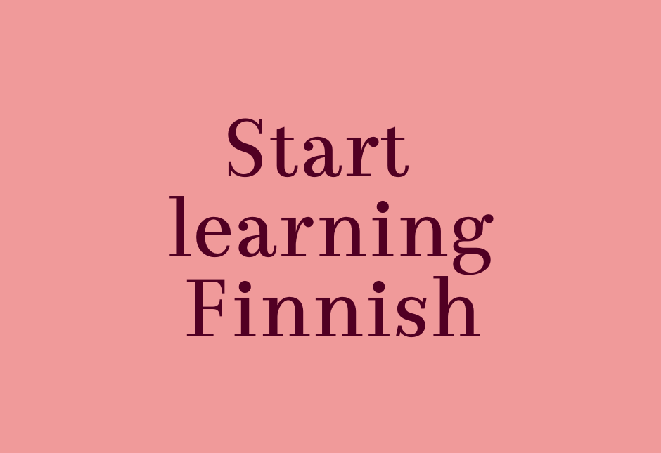 Start learning Finnish (1) Start learning Finnish