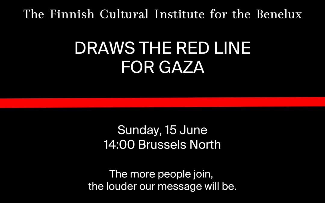 The Finnish Cultural Institute for the Benelux draws the red line for Gaza